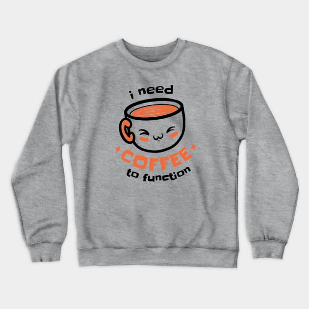 Cute Coffee Crewneck Sweatshirt by Safdesignx